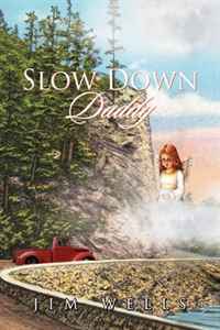 Jim Wells - «Slow Down Daddy»