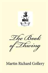 Martin Richard Gollery - «The Book of Thwing»
