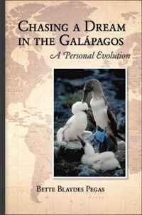 Bette Blaydes Pegas - «Chasing a Dream in the Galapagos: A Personal Evolution»