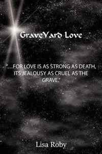 GraveYard Love: 