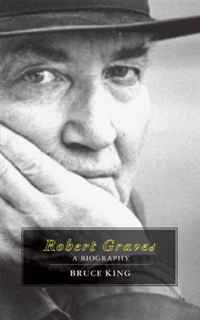 Bruce King - «Robert Graves: A Biography»