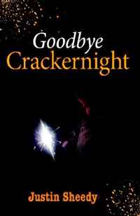 Justin Sheedy - «Goodbye Crackernight»
