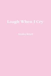 Laugh When I Cry