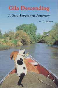 M. H. Salmon - «Gila Descending: A Southwestern Journey»
