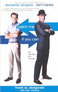 Catch Me If You Can: The True Story of a Real Fake
