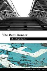 Christoph Keller - «The Best Dancer»