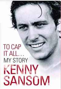 Kenny Sansom - «Kenny Sansom: To Cap It All»