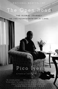 Pico Iyer - «The Open Road: The Global Journey of the Fourteenth Dalai Lama (Vintage Departures)»