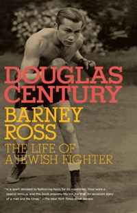 Barney Ross: The Life of a Jewish Fighter (Jewish Encounters)