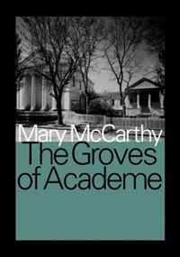 Mary McCarthy - «The Groves of Academe»