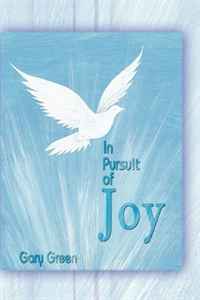 Gary Green - «In Pursuit of Joy»