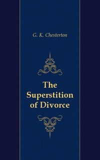 The Superstition of Divorce