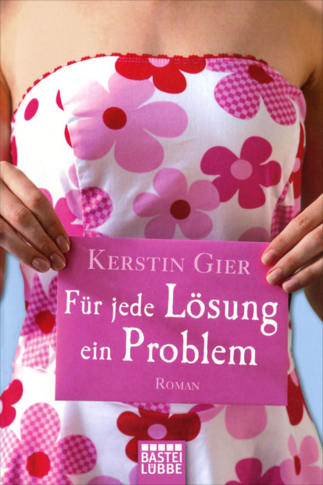 Kerstin Gier - «Fur jede Losung ein Problem»
