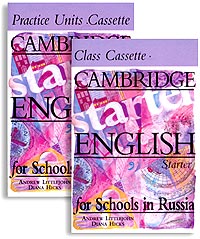  - «Cambridge English for Schools in Russia. Starter (2 аудиокассеты)»