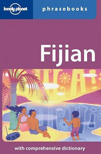 Paul A. Geraghty - «Fijian: Lonely Planet Phrasebook»