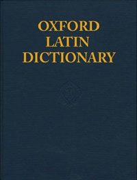 P. G. W. Glare - «Oxford Latin Dictionary»