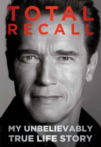 Total recall. My unbelievably true life story