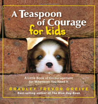 Teaspoon of Courage for Kids: A Little Book of Encouragement for Whenever You Need It