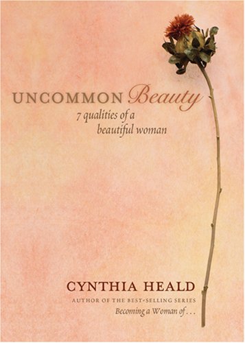 Uncommon Beauty: 7 Qualities of a Beautiful Woman