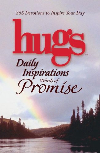 Hugs Daily Inspirations Words of Promise: 365 Devotions to Inspire Your Day (Hugs Daily Inspirations)