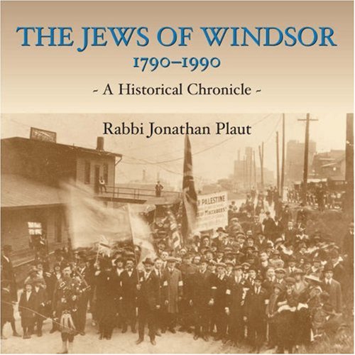 The Jews of Windsor, 1790-1990: A Historical Chronicle