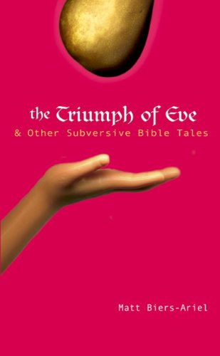 The Triumph of Eve & Other Subversive Bible Tales