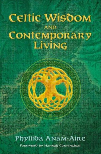 Celtic Wisdom and Contemporary Living