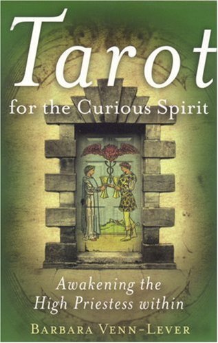 Tarot for the Curious Spirit: Awakening the High Priestess Within