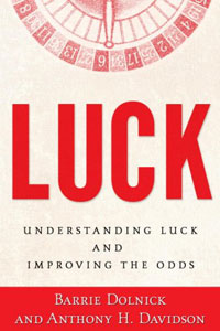 Luck: Understanding Luck and Improving the Odds