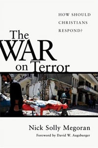 The War on Terror: How Should Christians Respond?