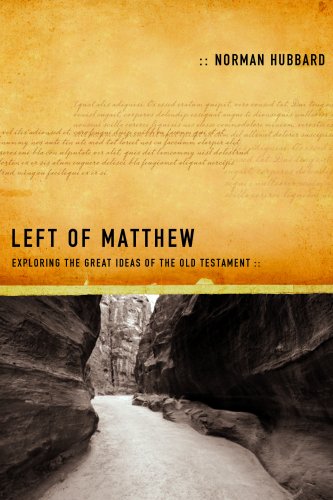 Left of Matthew: Exploring the Great Ideas of the Old Testament