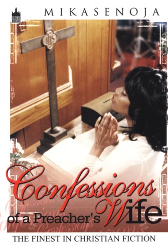 Confessions of a Preachers Wife (Urban Christian)