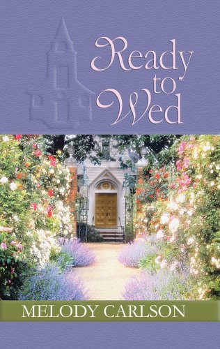 Ready to Wed (Tales from Grace Chapel Inn, Book 4)
