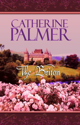 The Briton (Steeple Hill Love Inspired Historical #1)