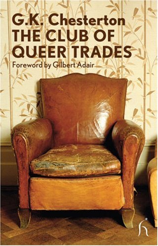The Club of Queer Trades (Hesperus Modern Voices)