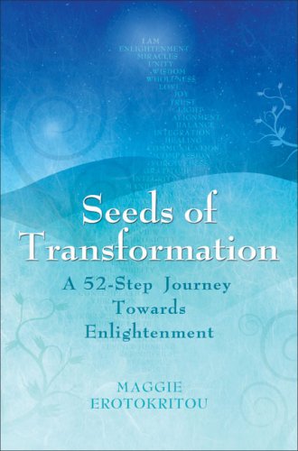 Seeds of Transformation: A 52-Step Journey Towards Enlightenment