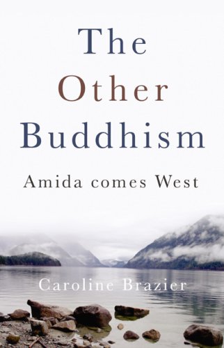 The Other Buddhism: Amida Comes West