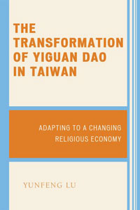 The Transformation of Yiguan Dao in Taiwan: Adapting to a Changing Religious Economy