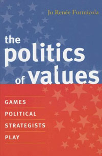 The Politics of Values: Games Political Strategists Play