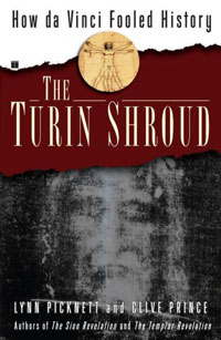 The Turin Shroud: How da Vinci Fooled History