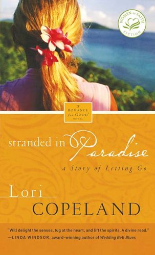 Stranded in Paradise (Women of Faith Fiction #5)