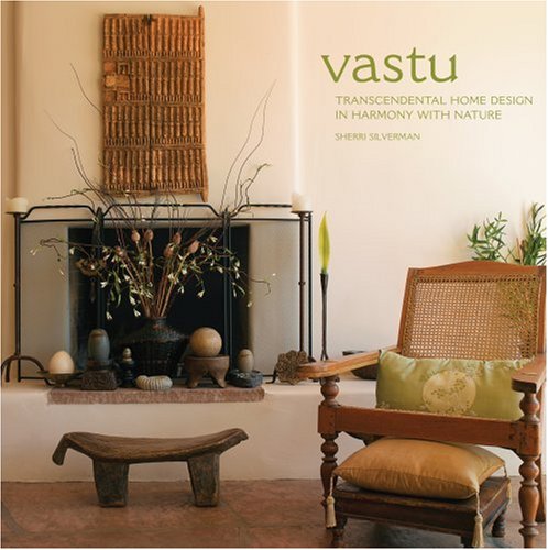 Vastu: Transcendental Home Design in Harmony with Nature