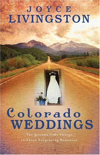 Colorado Weddings: A Winning Match/Downhill/The Wedding Planner (Heartsong Novella Collection)