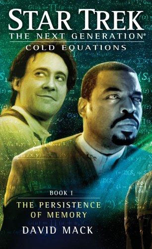 Star Trek: The Next Generation: Cold Equations: The Persistence of Memory: Book 1