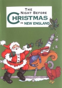 Shauna Mooney Kawasaki - «The Night Before Christmas in New England (Night Before Christmas (Gibbs))»