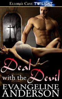 Evangelina Anderson - «Deal with the Devil»