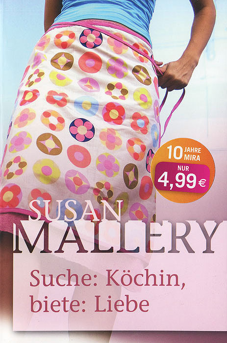 Susan Mallery - «Suche: Kochin, biete: Liebe»