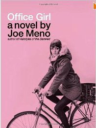 Joe Meno - «Office Girl»