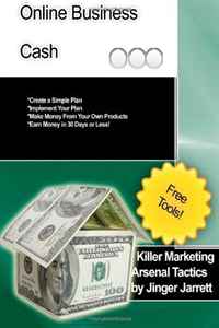 Jinger Jarrett - «Killer Marketing Arsenal Tactics: Online Business Cash (Volume 12)»