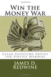 Win the Money War: Clear Investing Advice for Service Members